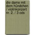 Die Dame Mit Dem Hündchen / Violinkonzert Nr. 2. / 3 Cds