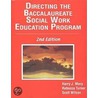 Directing The Baccalaureate Social Work Education Program door Harry Macy