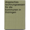 Doppisches Rechnungswesen für die Kommunen in Thüringen by Arnim Goldbach