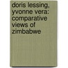 Doris Lessing, Yvonne Vera: Comparative Views of Zimbabwe door Annemarie Rathke