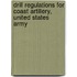 Drill Regulations For Coast Artillery, United States Army