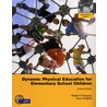 Dynamic Physical Education For Elementary School Children by Sandra Gibbons