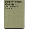 Dyslipoproteinemia - Strategies for Diagnosis and Therapy door Klaus P. Parhofer