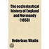 Ecclesiastical History Of England And Normandy (Volume 1)