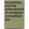 Economics And The Enforcement Of European Competition Law door Christopher Decker