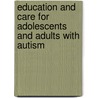 Education and Care for Adolescents and Adults with Autism by Kate Wall
