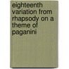Eighteenth Variation from Rhapsody on a Theme of Paganini door Onbekend