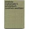 Einblicke Mathematik 5. Schülerbuch. Nordrhein-Westfalen by Unknown