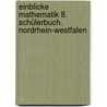 Einblicke Mathematik 8. Schülerbuch. Nordrhein-Westfalen door Onbekend