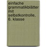 Einfache Grammatikblätter mit Selbstkontrolle, 6. Klasse door Heiner Müller