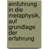 Einfuhrung In Die Metaphysik, Auf Grundlage Der Erfahrung by Gerardus Heymans