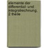 Elemente Der Differential- Und Integralrechnung, 2 Theile