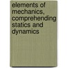 Elements of Mechanics, Comprehending Statics and Dynamics by John Radford Young