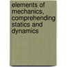 Elements of Mechanics, Comprehending Statics and Dynamics door John Radford Young