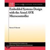 Embedded System Design With The Atmel Avr Microcontroller door Steven Barrett