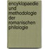 Encyklopaedie Und Methodologie Der Romanischen Philologie