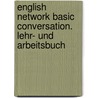 English Network Basic Conversation. Lehr- und Arbeitsbuch by Michele Charlton