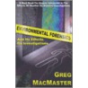 Environmental Forensics And Its Effects on Investigations door Greg MacMaster