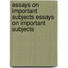 Essays on Important Subjects Essays on Important Subjects door John Elliot Palmer