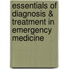 Essentials of Diagnosis & Treatment in Emergency Medicine door Roger L. Humphries