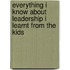 Everything I Know about Leadership I Learnt from the Kids