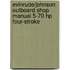 Evinrude/Johnson Outboard Shop Manual 5-70 Hp Four-Stroke