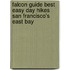Falcon Guide Best Easy Day Hikes San Francisco's East Bay