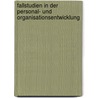 Fallstudien in der Personal- und Organisationsentwicklung by Peter Heimerl