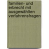 Familien- und Erbrecht mit ausgewählten Verfahrensfragen door Andreas Roth