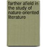 Farther Afield In The Study Of Nature-Oriented Literature