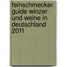 Feinschmecker Guide Winzer und Weine in  Deutschland 2011 by Unknown