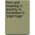 Form and Meaning in Dorothy M. Richardson´s 'Pilgrimage'