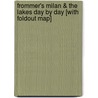 Frommer's Milan & the Lakes Day by Day [With Foldout Map] door Sasha Heseltine
