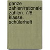 Ganze Zahlen/Rationale Zahlen. 7./8. Klasse. Schülerheft door Johanna Harnischfeger