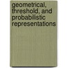 Geometrical, Threshold, and Probabilistic Representations door Robert Duncan Luce
