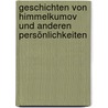 Geschichten von Himmelkumov und anderen Persönlichkeiten door Daniil Charms