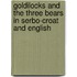 Goldilocks And The Three Bears In Serbo-Croat And English
