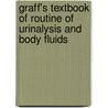 Graff's Textbook Of Routine Of Urinalysis And Body Fluids door Lillian Mundt