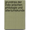 Grundriss Der Indo-Arischen Philologie Und Altertumskunde door Anonymous Anonymous