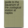 Guide To The Aquarium Of The Zoological Station At Naples door Stazione Zoologica Di Napoli