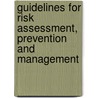 Guidelines For Risk Assessment, Prevention And Management by Directorate Council of Europe