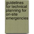 Guidelines For Technical Planning For On-Site Emergencies