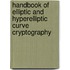 Handbook Of Elliptic And Hyperelliptic Curve Cryptography