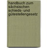 Handbuch zum Sächsischen Schieds- und Gütestellengesetz by Ulf Johannes Dieker