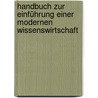Handbuch zur Einführung einer modernen Wissenswirtschaft door Werner Bünnagel