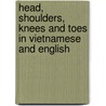 Head, Shoulders, Knees And Toes In Vietnamese And English door Annie Kubler