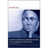 Helping Substance-Abusing Women Of Vulnerable Populations by Professor An-Pyng Sun