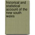 Historical and Statistical Account of the New South Wales