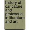 History of Caricature and Grotesque in Literature and Art by Thomas] [Wright