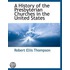 History of the Presbyterian Churches in the United States